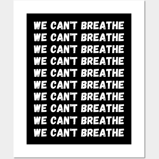 WE CAN'T BREATH Wall Art by Giftadism